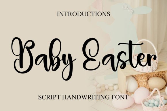 Baby Easter: A Dainty Script Font for Digital Branding