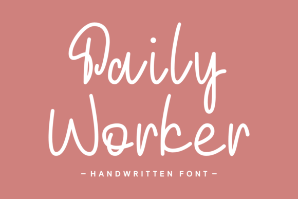 Daily Worker: A Handwritten Font That Builds Trust