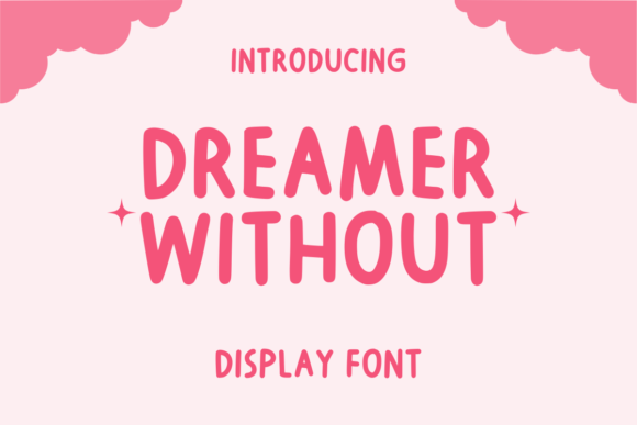 Dreamer Without: A Playful Handwritten Font for Digital Branding