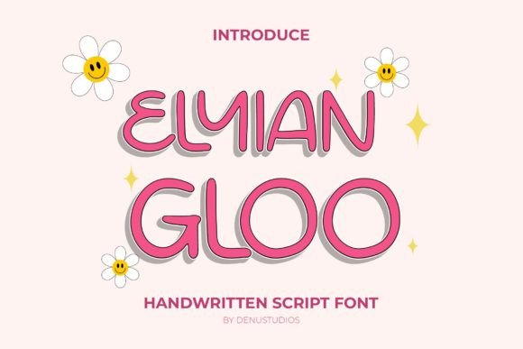Elyian Gloo: A Handwritten Font That Feels Like a Warm Hello