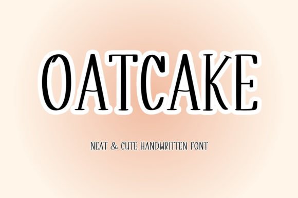 Oatcake: A Warm, Handwritten Font for Digital Branding