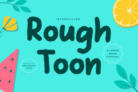 Rough Toon: A Jagged Brush Typeface That Commands Attention