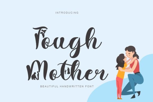 Tough Mother: A Handwritten Font That Feels Like Home